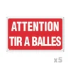Lot de 5 Panneaux ATTENTION TIR A BALLES Aluminium 30 x 20cm