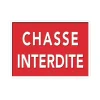 Panneau « Chasse interdite » Akilux 26x20cm