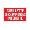 Panneau CUEILLETTE CHAMPIGNONS INTERDITE Alu 30 x 20cm