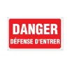 Panneau DANGER DÉFENSE D'ENTRER Alu 30X20cm unité